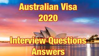 Australian VISA 2020 | Interview Questions and Answers | 