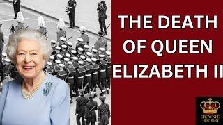 The DEATH Of Queen Elizabeth II