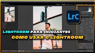 Tutorial LIGHTROOM para INICIANTES (2020)