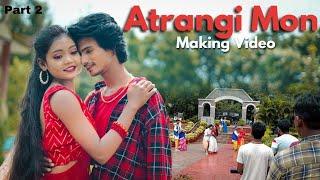 Atrangi Mon Santali Making Video || Part 2 || Aj & Priti || Raju & Guddy || Lucky Santosh Official