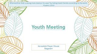 Youth Meeting | 21-07-2024 | JPH Nagaram