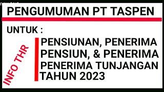 Pengumuman PT Taspen Untuk Pensiunan, Penerima Pensiun Dan Penerima Tunjangan tahun 2023