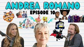 The Greatest Director In Animation - Andrea Romano | Episode 10