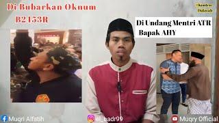 Kajian Ust Syafiq dibubarin Oknum Banser malah  di Undang Pak Mentri AHY