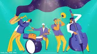 Best of Hot Funky Jazz Music - 8 Hours Chill With Funky Jazz Music