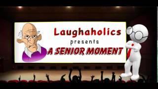 Senior Moment Funny Seniors Joke Laughaholics