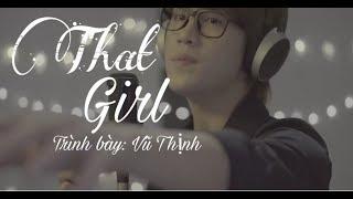 That Girl ( phiên bản lời việt cực đỉnh ) Vũ Thịnh The Wings.