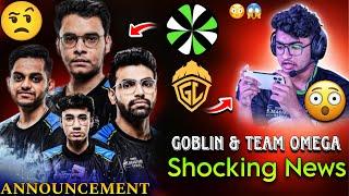 Goblin Joining GodL  Big Announcement - Team Omega OrgLineup Revealed  Iflick ️Carnival esports