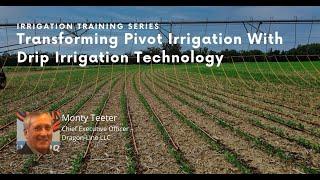 Transforming Pivot Irrigation With Drip Irrigation Technology | Monty Teeter from Dragon-Line