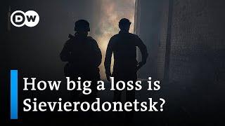 Ukraine abandons Sievierodonetsk: What did Russia gain? | Ukraine Update