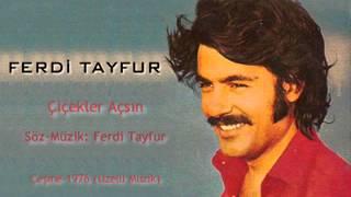 Ferdi Tayfur - Çiçekler Açsın