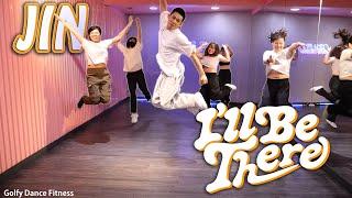 진 (Jin) ‘I'll Be There’ | Golfy Dance Fitness / Dance Workout | คลาสเต้นออกกำลังกาย