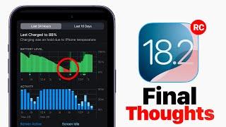 iOS 18.2 - FINAL Thoughts!