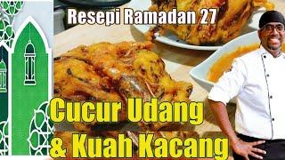 Cucur Udang dan Kuah Kacang | resepi Ramadan ke 27