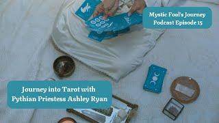 Journey into Tarot with Pythian Priestess Ashley Ryan