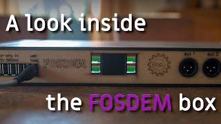 The FOSDEM 2025 live streaming box