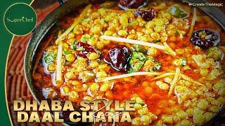 Dhaba Style Chana Daal Recipe | Authentic Spicy Lentil Curry