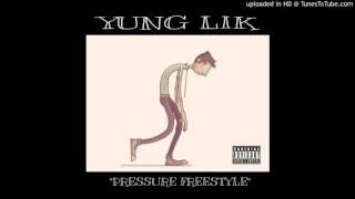 YUNG Leek "pressure freestyle"