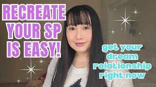 Recreating your SP and manifest your dream relationship is easy just by doing this!