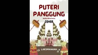 Puteri Panggung - Nella Kharisma Cover Joget Lambak By (LaksManana)