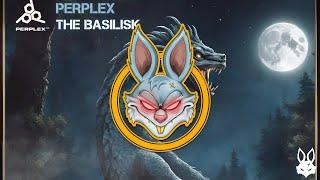 Perplex - The Basilisk