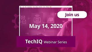 TechIQ Webinar Series:  Successfully Modernize Your Omnichannel Engagement Strategies