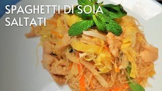 Spaghetti di soia saltati con pollo e verdure - Ricetta con tutti segreti per aver un ottimo piatto