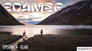 ROAMER: Ep 4 - GLAD