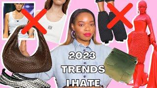 2023 FASHION TRENDS THAT SHOULD NOT BE TRENDING (DON’T HATE ME)