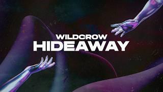 Wildcrow - Hideaway (ft. Jaime Deraz) [Melodic Tech House] *FREE DOWNLOAD [Lyric Video]