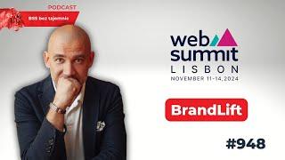 #948 Web Summit 2024 – BrandLift