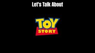 Let's Talk About Toy Story