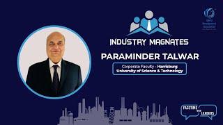 Esteemed "Industry Magnates" Interview with Paraminder Talwar, Corporate Faculty - Harrisburg Univ..