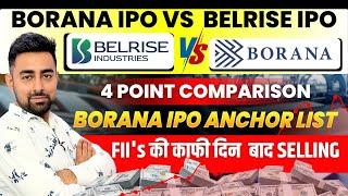 Borana IPO Vs Belrise IPO | 4 Points Comparison | Anchor List | FII Selling | Jayesh Khatri