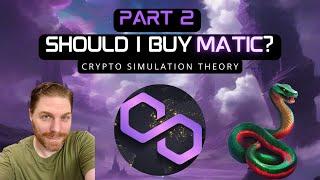 Polygon/MATIC - Is now a good time to buy? (Part 2)