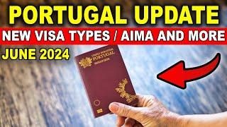 Portugal Immigration News June 2024: AIMA, New VISA Type, and More
