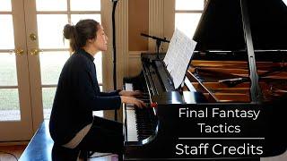 Staff Credits - Final Fantasy Tactics (solo piano cover)