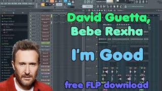 David Guetta, Bebe Rexha • I'm Good (Blue) • FL Studio Remake