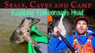 SEA KAYAKING WITH SEALS and CAMP - Flamborough Head EXPLORING CAVES and WILD CAMPING UK