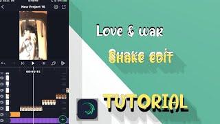 Love&war|Shake edit| on alight motion|Tutorial|Mcraynier YT