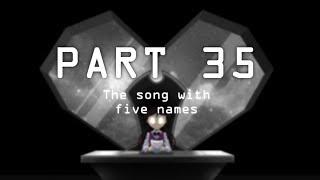 PART 35 | the song with five names MAP (canceled)