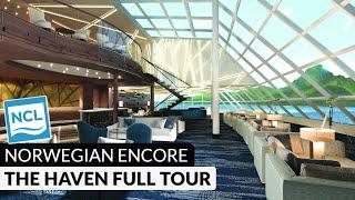 Norwegian Encore | The HAVEN Full Walkthrough Tour & Review 4K | All Private Spaces