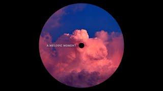 House Mix - A Melodic Moment - Durante, Paralax, Kollektiv Turmstrasse, ...