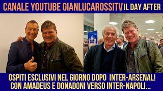 IL PUNTO SU INTER E DINTORNI IN ESCLUSIVA CON IL TIFOSO INTER AMADEUS E IL TECNICO ROBERTO DONADONI