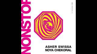 ASHER SWISSA & Noya Chekoral -  Nonstop / Extended Version [Reborn Music]