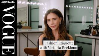 Fashion Etiquette with Victoria Beckham | Vogue Australia