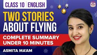 Two Stories About Flying Class 10 English Chapter Summary Under 10 Mins | CBSE Class 10 Boards 2023