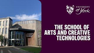 The School of Arts and Creative Technologies