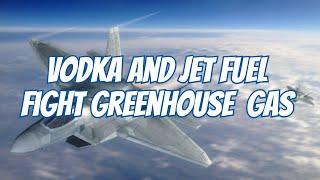 Fighting climate change with Vodka and Jet Fuel