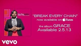 Tasha Cobbs - Break Every Chain (Lyrics)